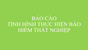 Tình hình thực hiện BHTN tháng 6 năm 2021