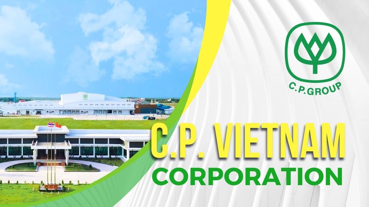 CÔNG TY CỔ PHẦN CHĂN NUÔI C.P. VIỆT NAM